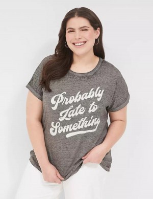 Lane Bryant Probably Late For Something Graphic Tee Magliette Donna Grigie | UBM6538UV